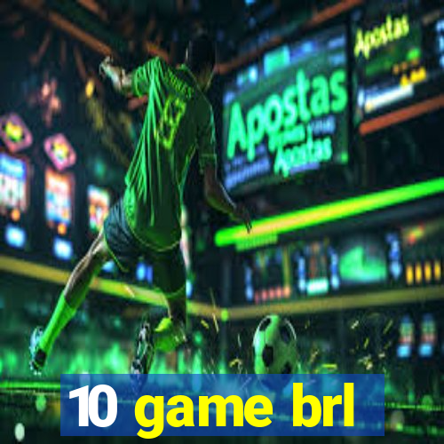 10 game brl